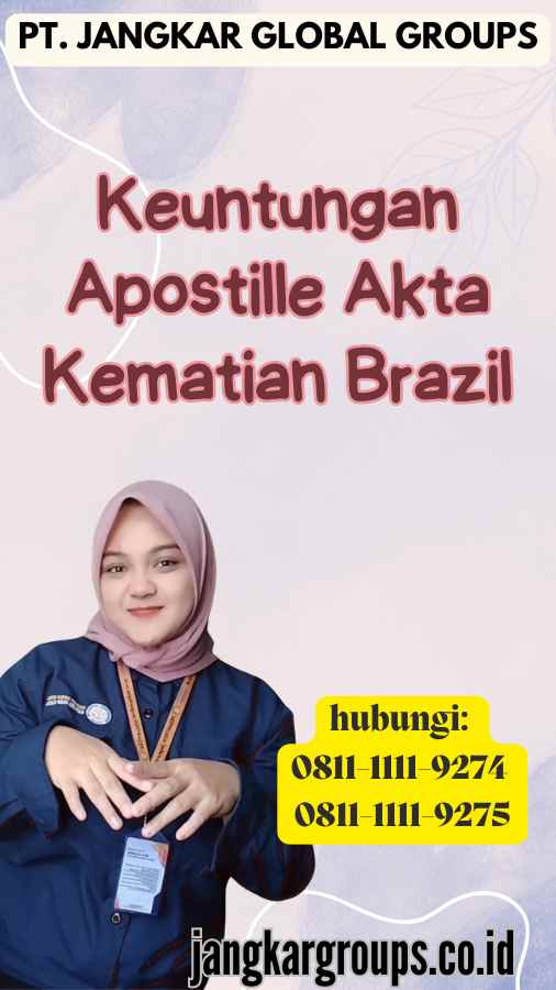 Keuntungan Apostille Akta Kematian Brazil