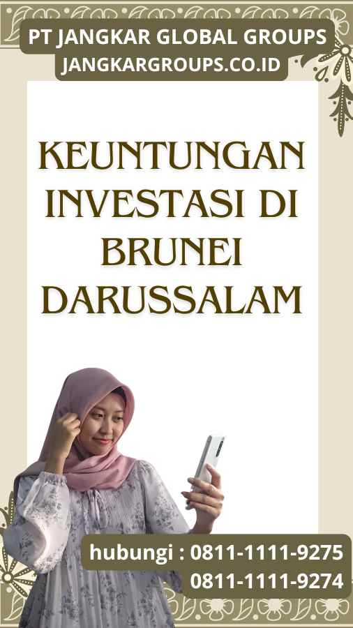 Keuntungan Investasi di Brunei Darussalam