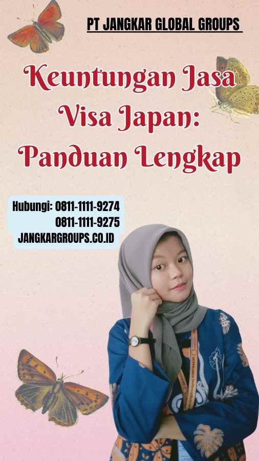 Keuntungan Jasa Visa Japan Panduan Lengkap