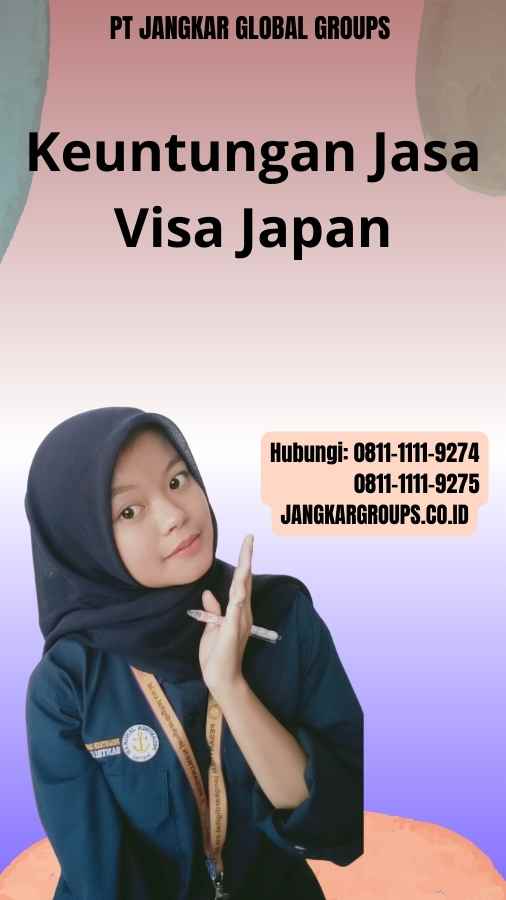 Keuntungan Jasa Visa Japan