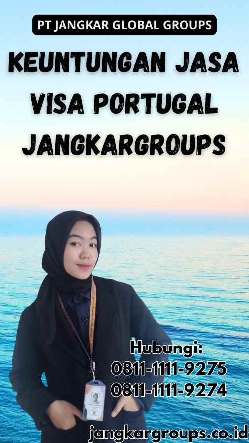 Keuntungan Jasa Visa Portugal Jangkargroups