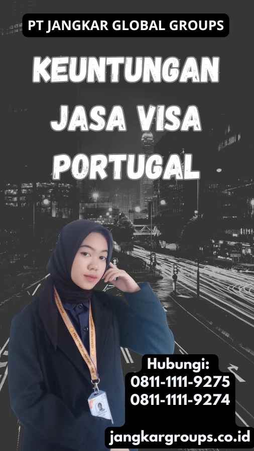 Keuntungan Jasa Visa Portugal