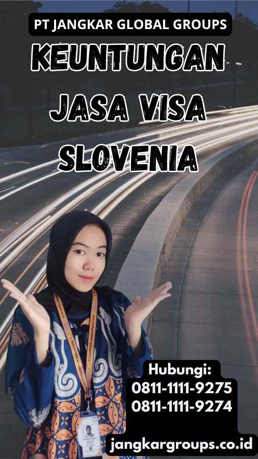 Keuntungan Jasa Visa Slovenia