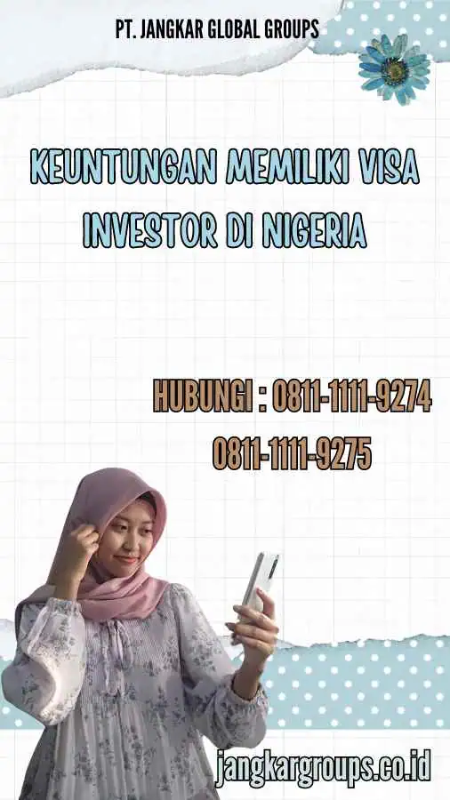 Keuntungan Memiliki Visa Investor di Nigeria