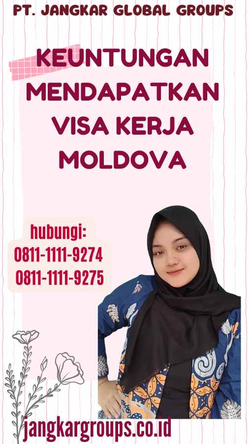 Keuntungan Mendapatkan Visa Kerja Moldova