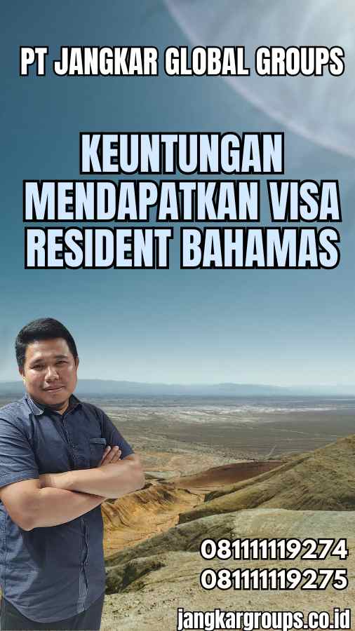 Keuntungan Mendapatkan Visa Resident Bahamas