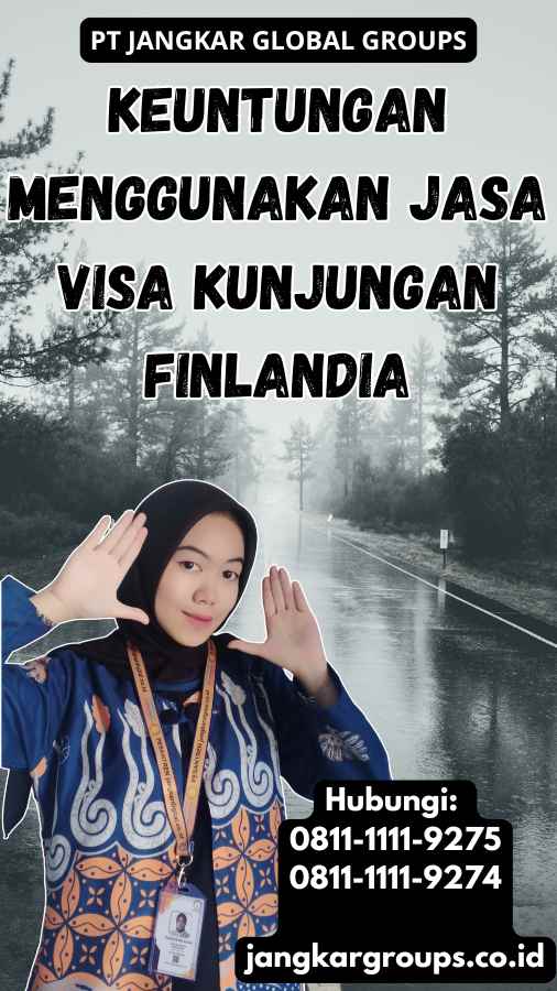 Keuntungan Menggunakan Jasa Visa Kunjungan Finlandia