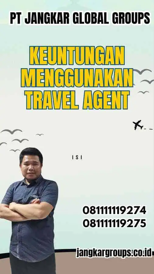 Keuntungan Menggunakan Travel Agent