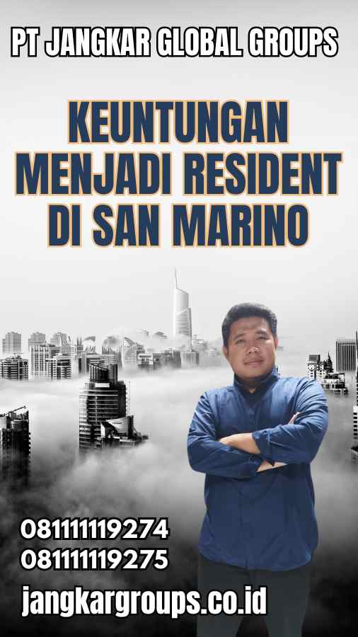 Keuntungan Menjadi Resident di San Marino