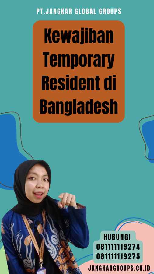 Kewajiban Temporary Resident di Bangladesh