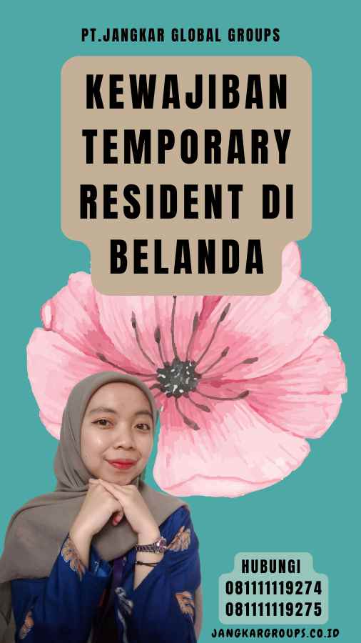 Kewajiban Temporary Resident di Belanda