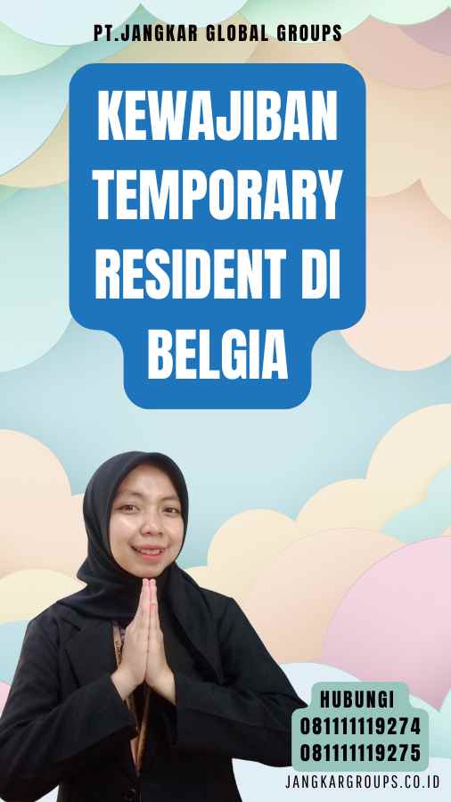 Kewajiban Temporary Resident di Belgia