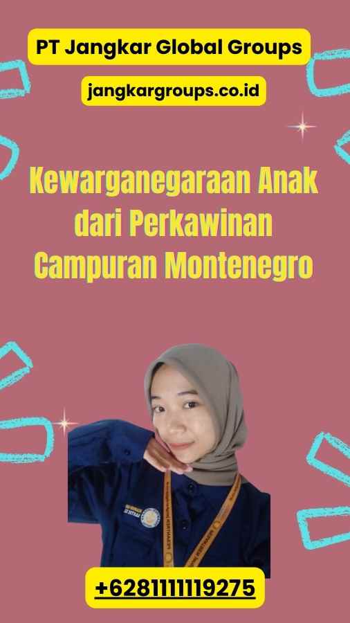 Kewarganegaraan Anak dari Perkawinan Campuran Montenegro