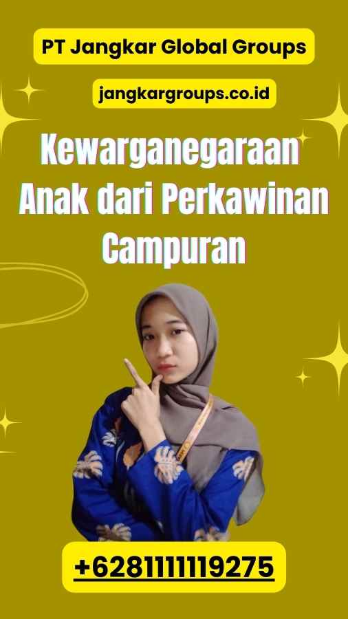 Kewarganegaraan Anak dari Perkawinan Campuran