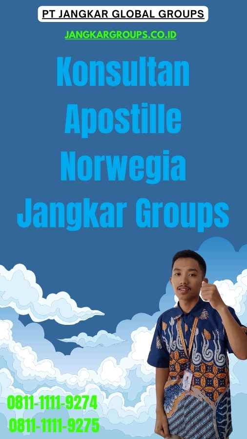 Konsultan Apostille Norwegia Jangkar Groups