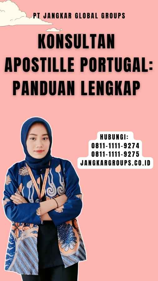 Konsultan Apostille Portugal Panduan Lengkap 