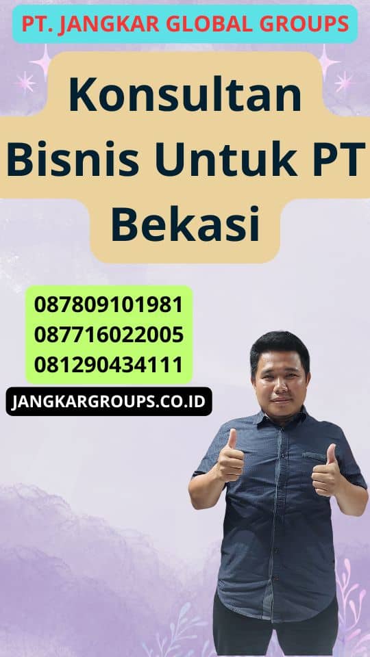 Konsultan Bisnis Untuk Pt Bekasi