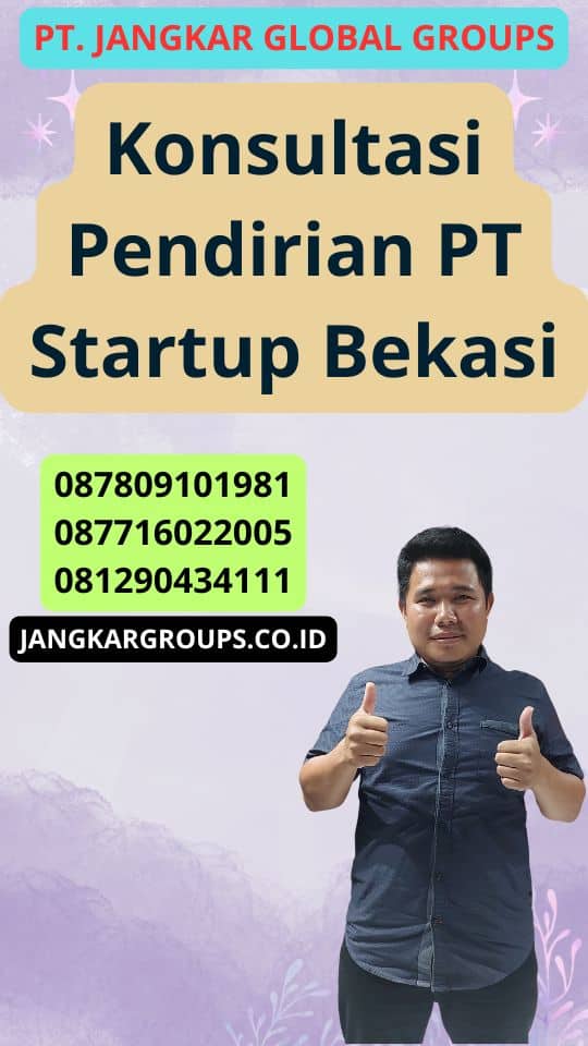 Konsultasi Pendirian Pt Startup Bekasi