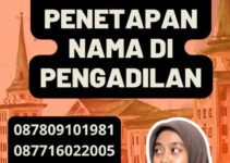 Konsultasi Penetapan Nama di Pengadilan