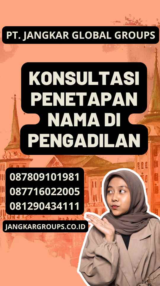 Konsultasi Penetapan Nama di Pengadilan