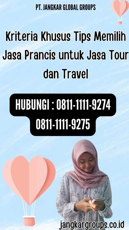 Kriteria Khusus Tips Memilih Jasa Prancis untuk Jasa Tour dan Travel