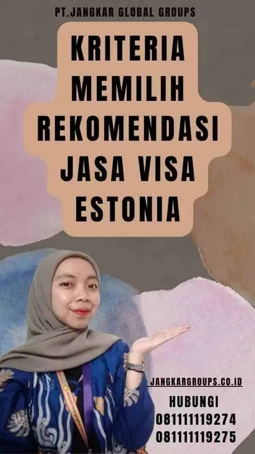 Kriteria Memilih Rekomendasi Jasa Visa Estonia