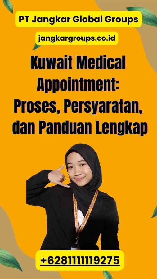 Kuwait Medical Appointment: Proses, Persyaratan, dan Panduan Lengkap