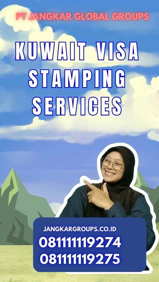 Kuwait Visa Stamping Services