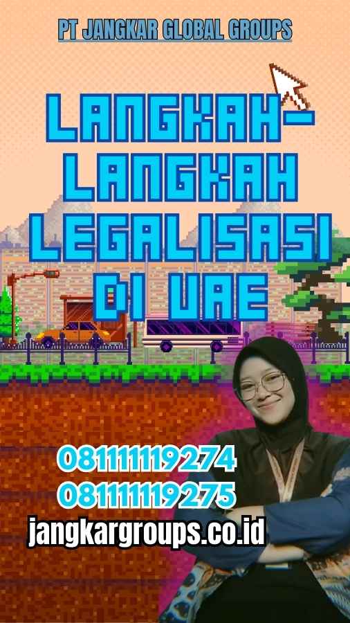 Langkah-Langkah Legalisasi di UAE