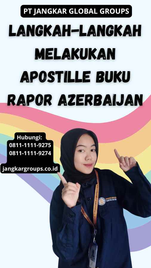 Langkah-Langkah Melakukan Apostille Buku Rapor Azerbaijan