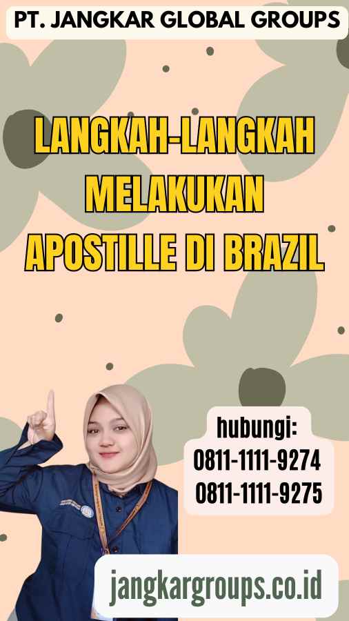 Langkah-Langkah Melakukan Apostille di Brazil