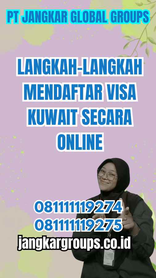 Langkah-Langkah Mendaftar Visa Kuwait Secara Online