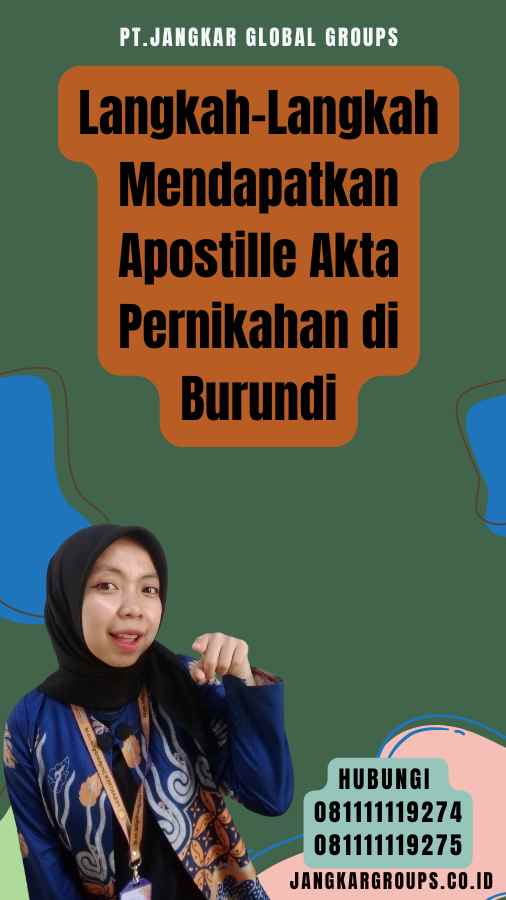 Langkah-Langkah Mendapatkan Apostille Akta Pernikahan di Burundi