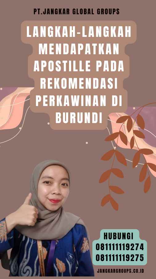 Langkah-Langkah Mendapatkan Apostille pada Rekomendasi Perkawinan di Burundi