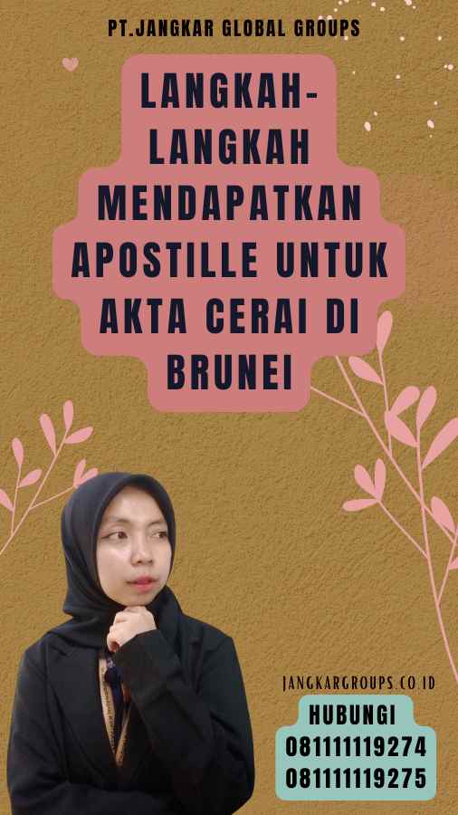 Langkah-Langkah Mendapatkan Apostille untuk Akta Cerai di Brunei