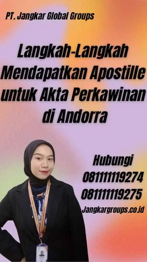 Langkah-Langkah Mendapatkan Apostille untuk Akta Perkawinan di Andorra