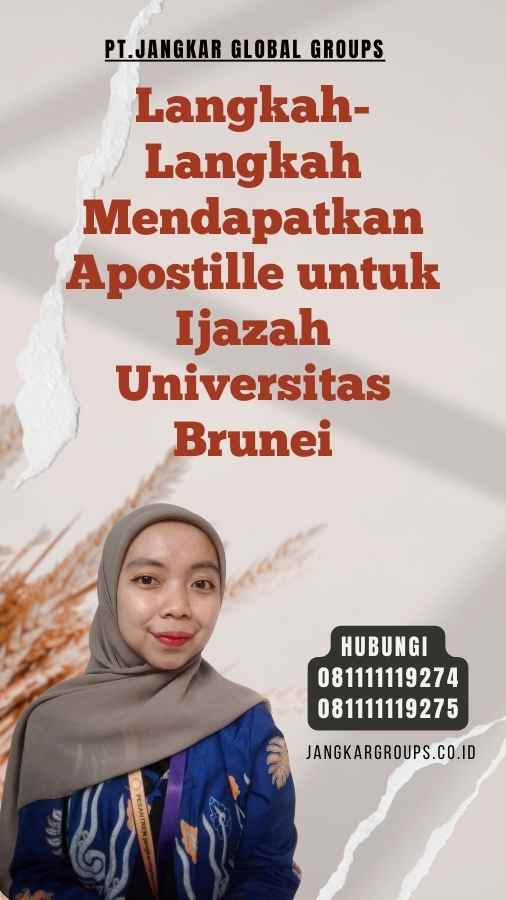 Langkah-Langkah Mendapatkan Apostille untuk Ijazah Universitas Brunei