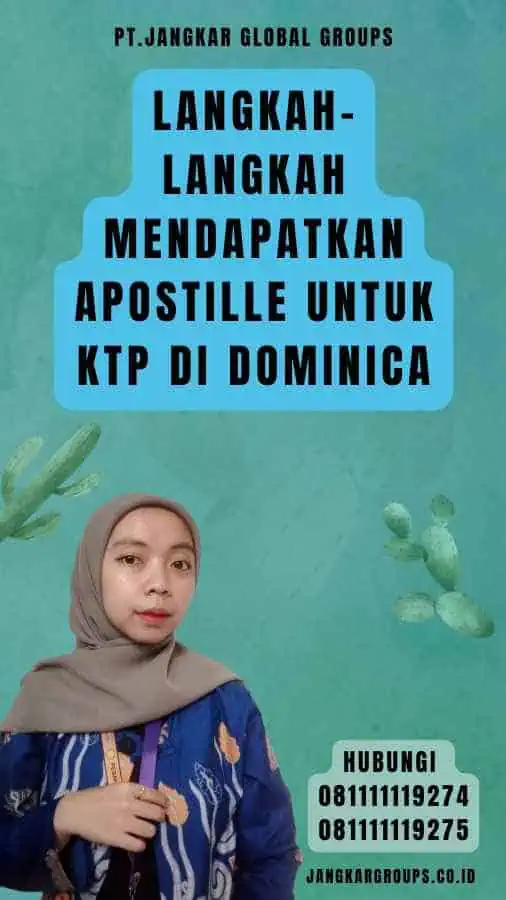 Langkah-Langkah Mendapatkan Apostille untuk KTP di Dominica