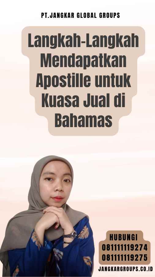 Langkah-Langkah Mendapatkan Apostille untuk Kuasa Jual di Bahamas