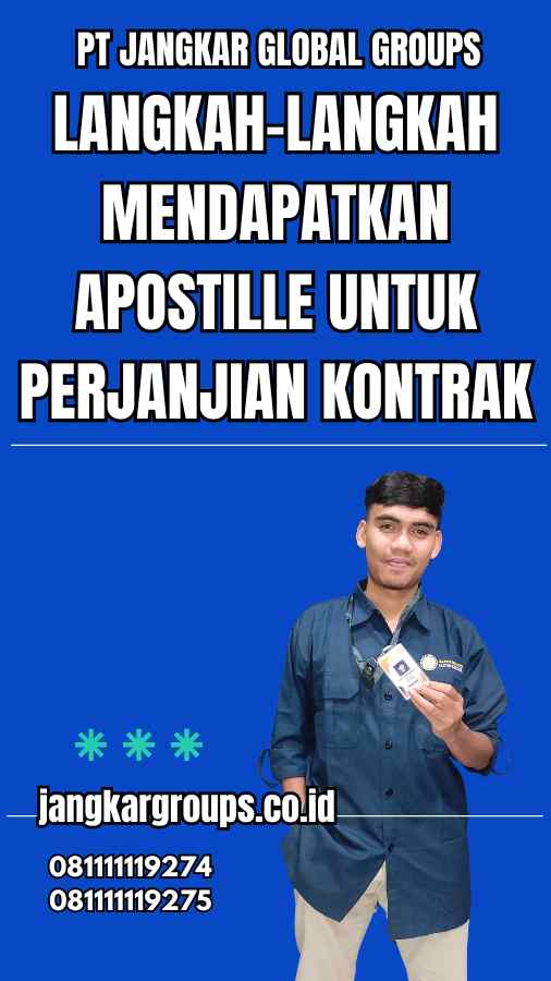 Langkah-Langkah Mendapatkan Apostille untuk Perjanjian Kontrak