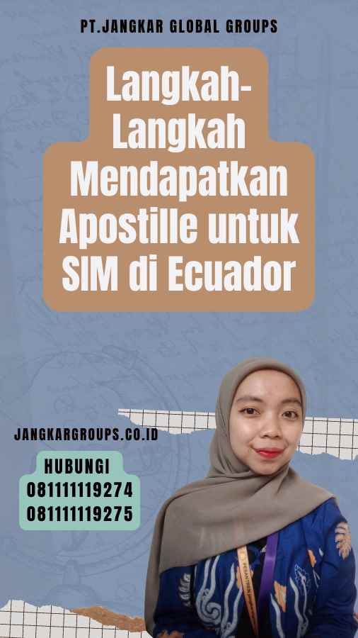 Langkah-Langkah Mendapatkan Apostille untuk SIM di Ecuador