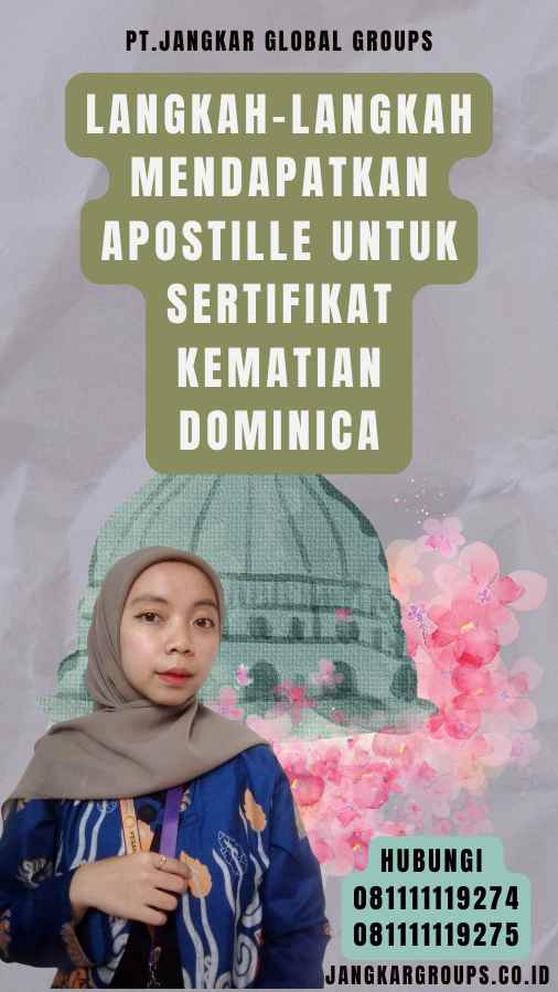 Langkah-Langkah Mendapatkan Apostille untuk Sertifikat Kematian Dominica