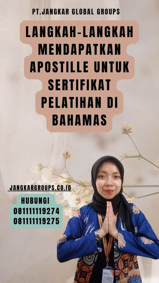 Langkah-Langkah Mendapatkan Apostille untuk Sertifikat Pelatihan di Bahamas