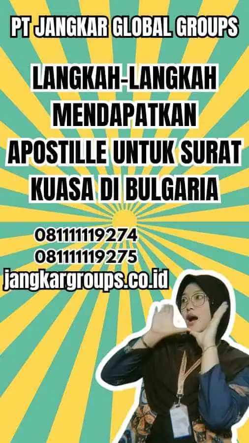 Langkah-Langkah Mendapatkan Apostille untuk Surat Kuasa di Bulgaria