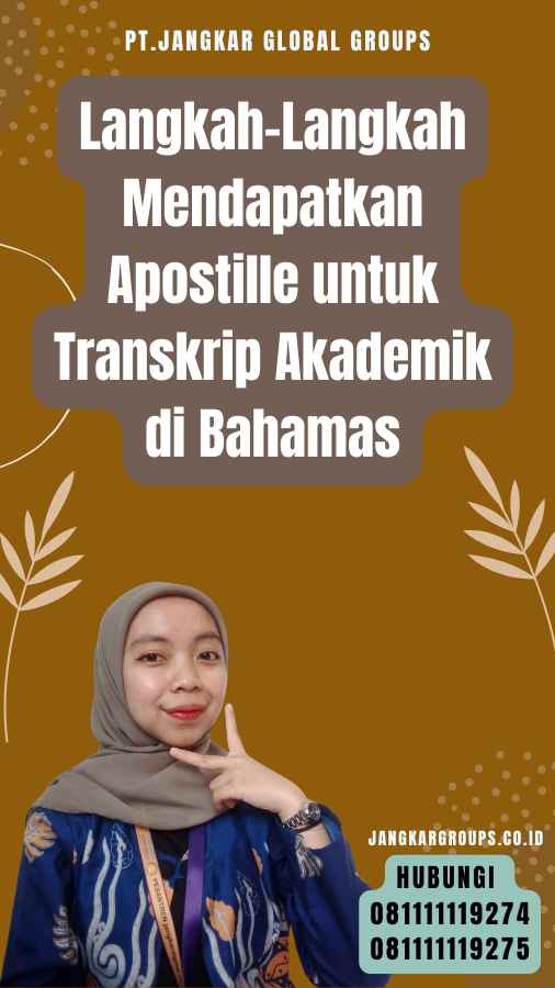 Langkah-Langkah Mendapatkan Apostille untuk Transkrip Akademik di Bahamas