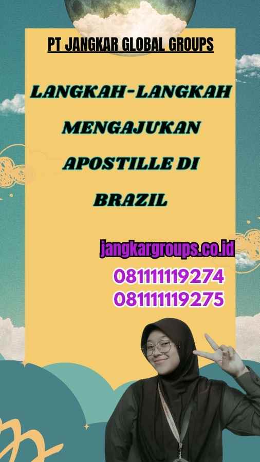 Langkah-Langkah Mengajukan Apostille di Brazil