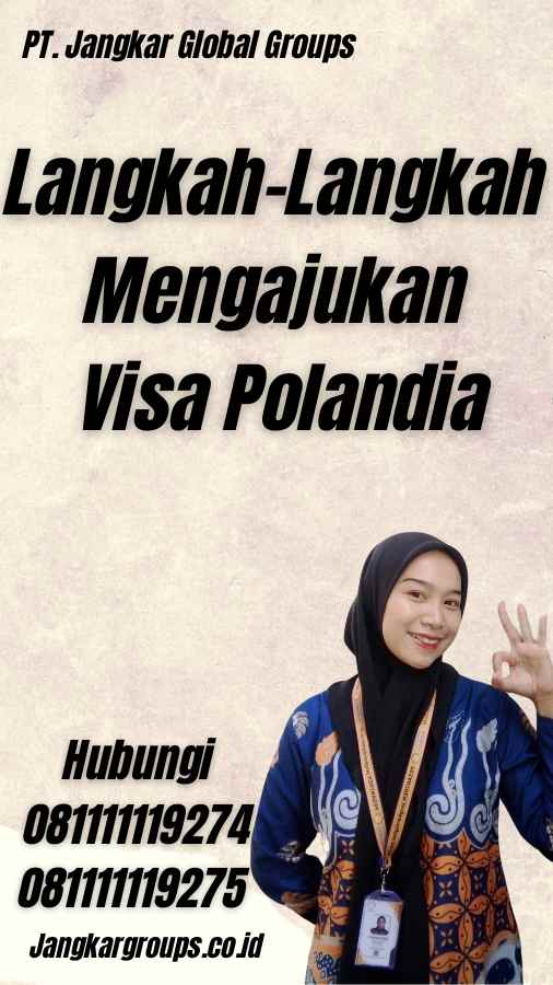 Langkah-Langkah Mengajukan Visa Polandia - Pembuatan Visa Poland