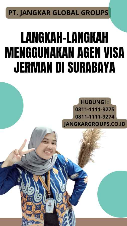 Langkah-Langkah Menggunakan Agen Visa Jerman di Surabaya