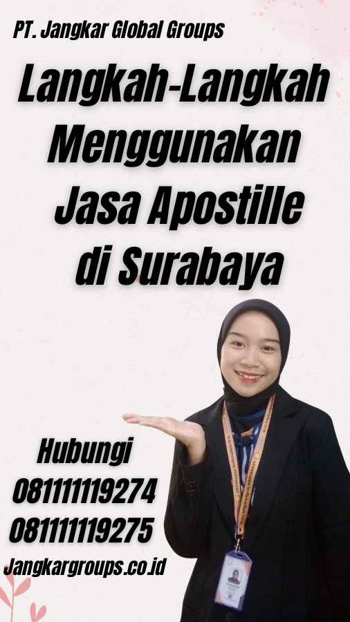 Langkah-Langkah Menggunakan Jasa Apostille di Surabaya