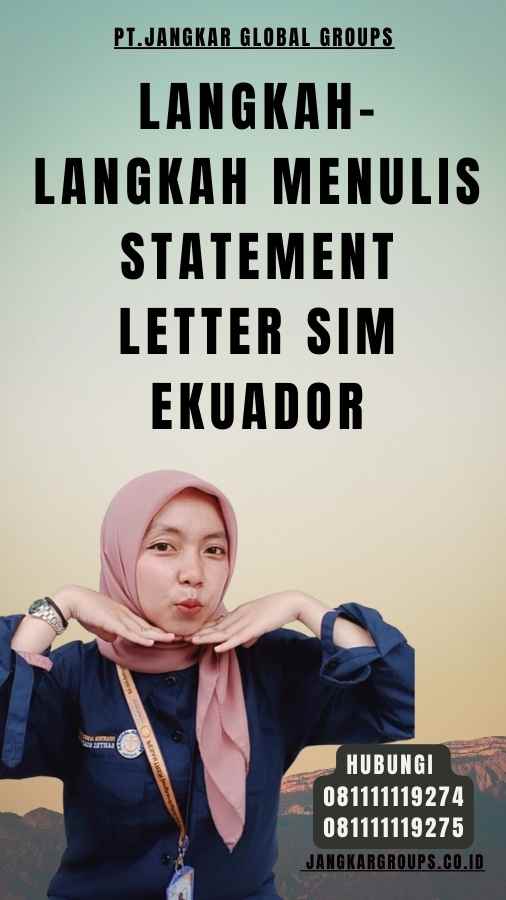 Langkah-Langkah Menulis Statement Letter SIM Ekuador